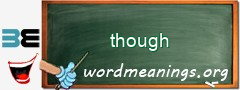 WordMeaning blackboard for though